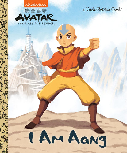 I Am Aang (Avatar: The Last Airbender) (Little Golden Book) Hardcover