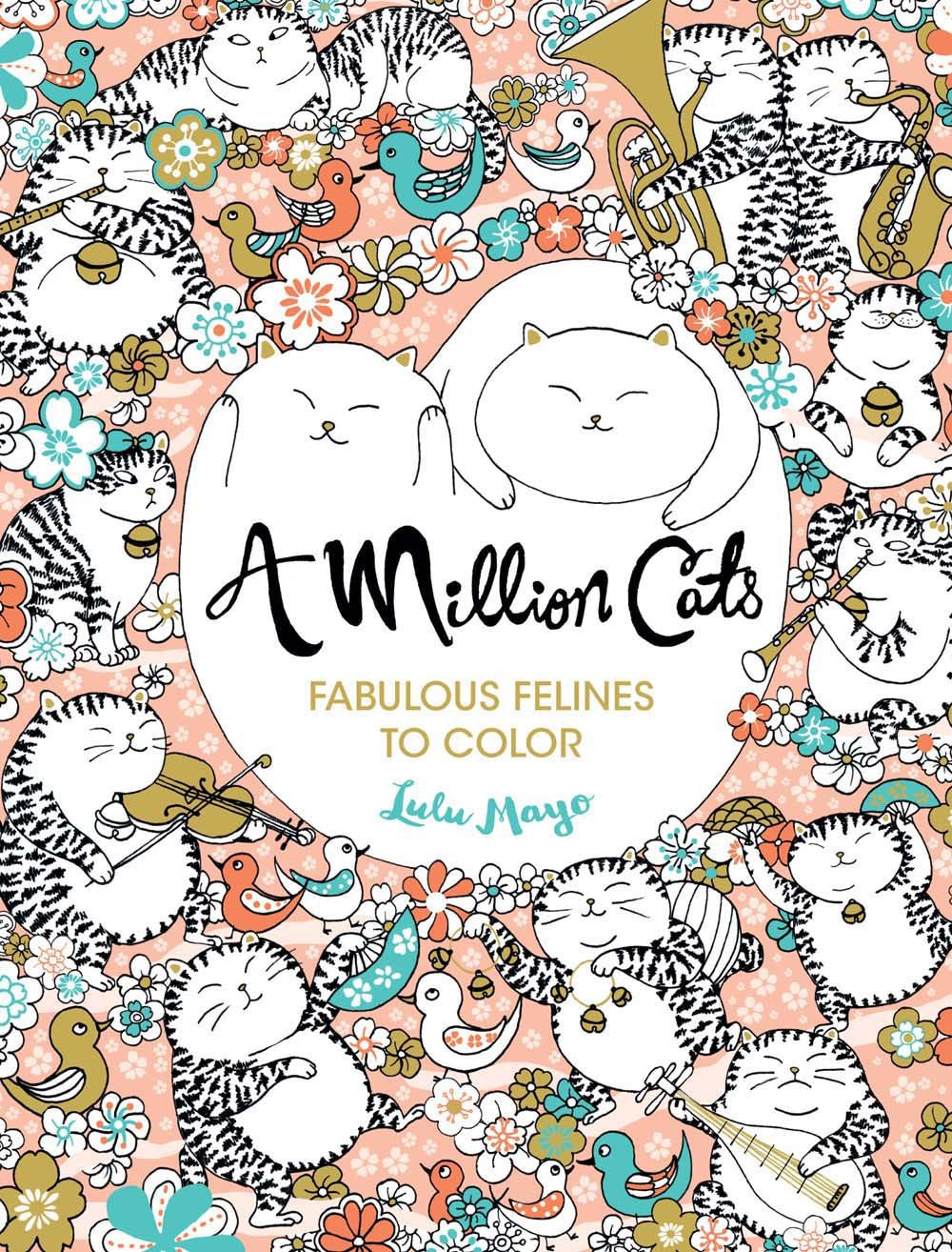 A Million Cats: Fabulous Felines to Color Coloring Book Vol 1