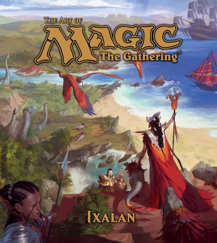 The Art of Magic the Gathering IXALAN Book