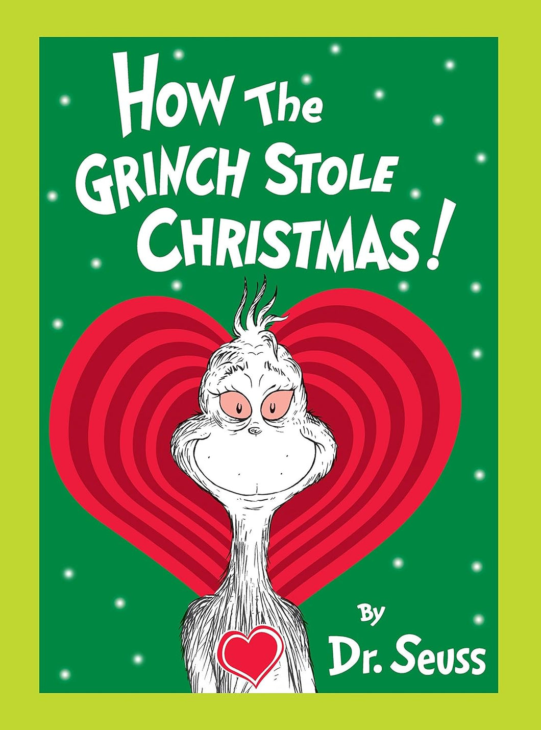 Dr Seuss How the Grinch Stole Christmas! Grow Your Heart Edition: Grow Your Heart 3-D Cover Edition
