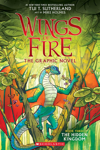 Wings of Fire The Graphic Novel: The Hidden Kingdom Book #3, Hardcover