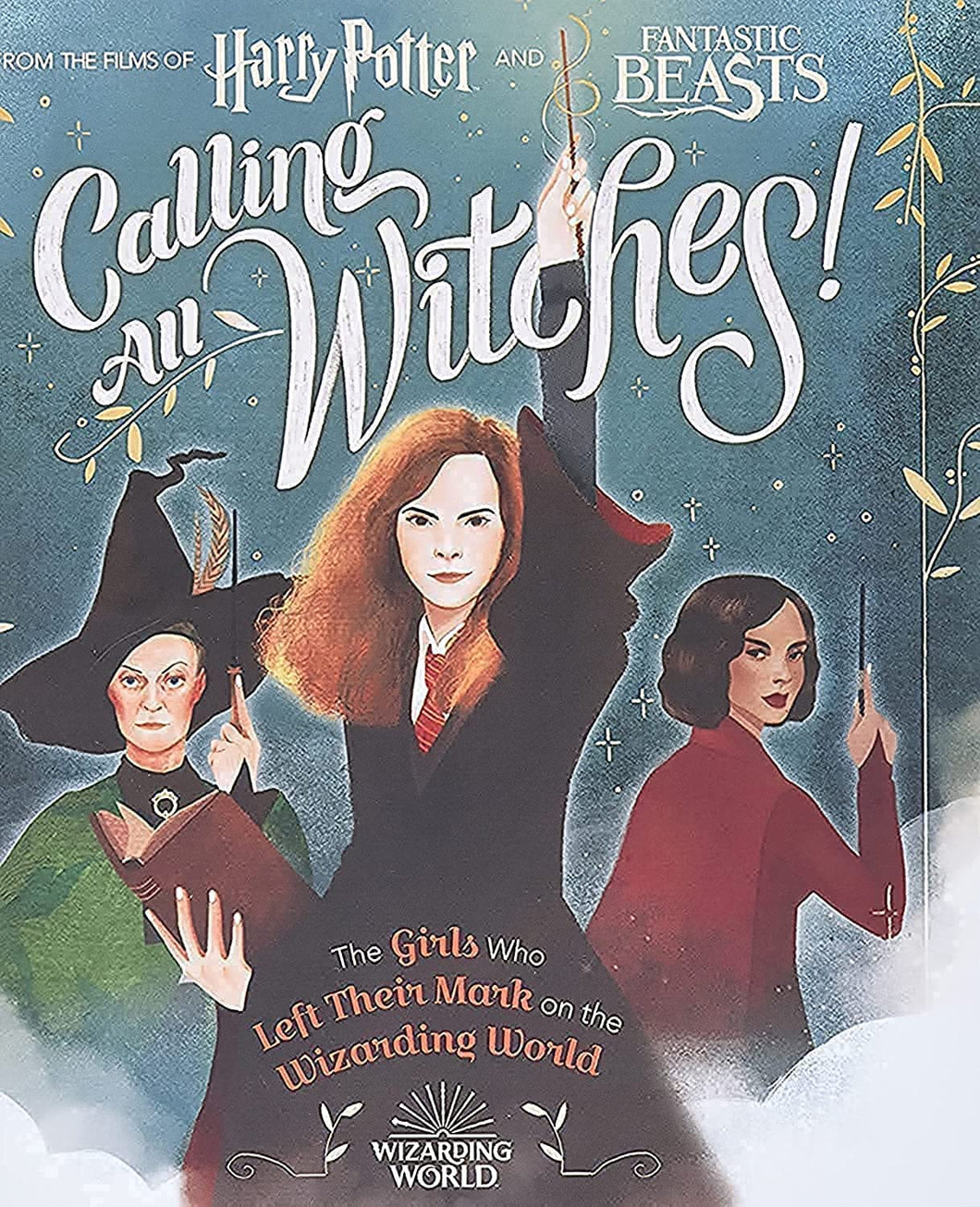 Calling All Witches: The Girls Who Left Their Mark on the Wizarding World