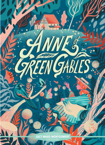 Classic Starts: Anne of Green Gables