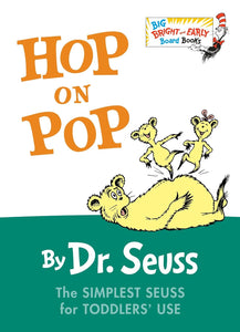 Dr Seuss Hop on Pop Big Bright and Early Board Book