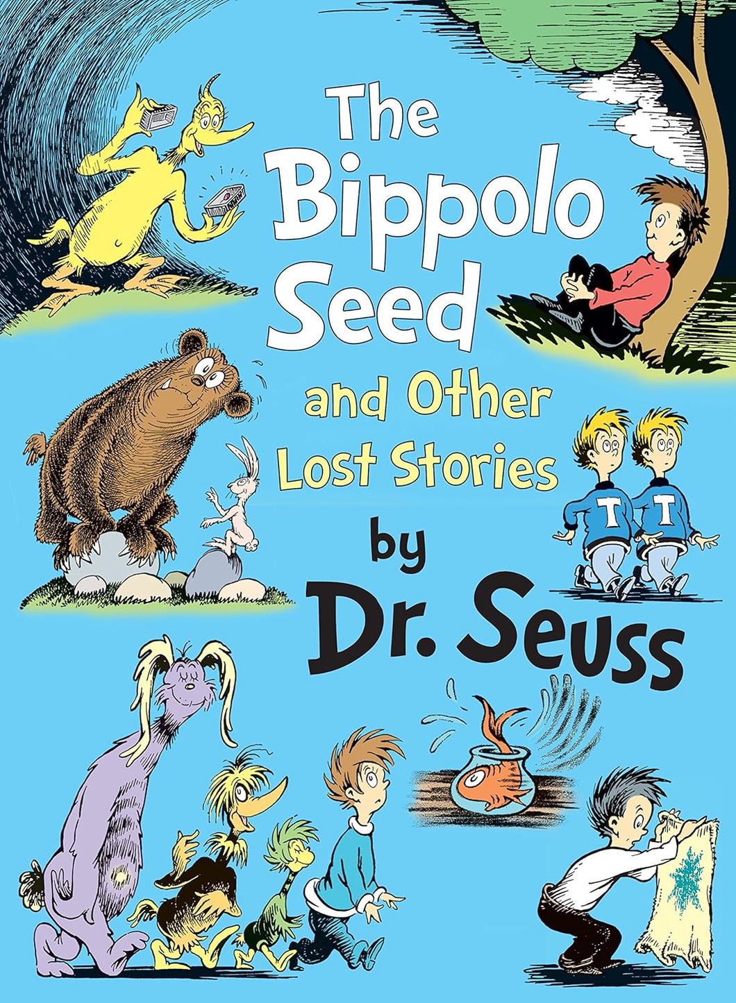 The Bippolo Seed and Other Lost Stories by Dr Seuss