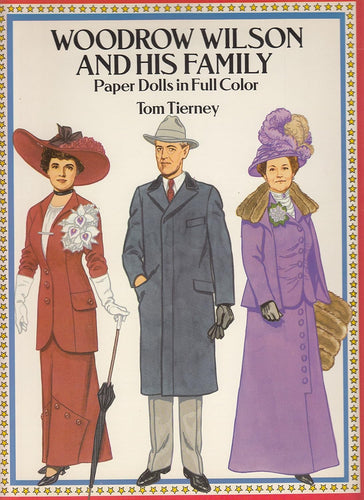 Woodrow Wilson and His Family Paper Dolls in Full Color