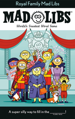 Royal Family Mad Libs: World's Greatest Word Game Paperback