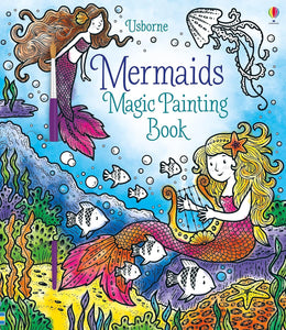 Usborne Mermaids Magic Painting Book