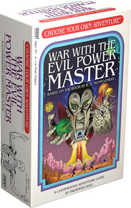 Choose Your Own Adventure Game:War with the Evil Power Master