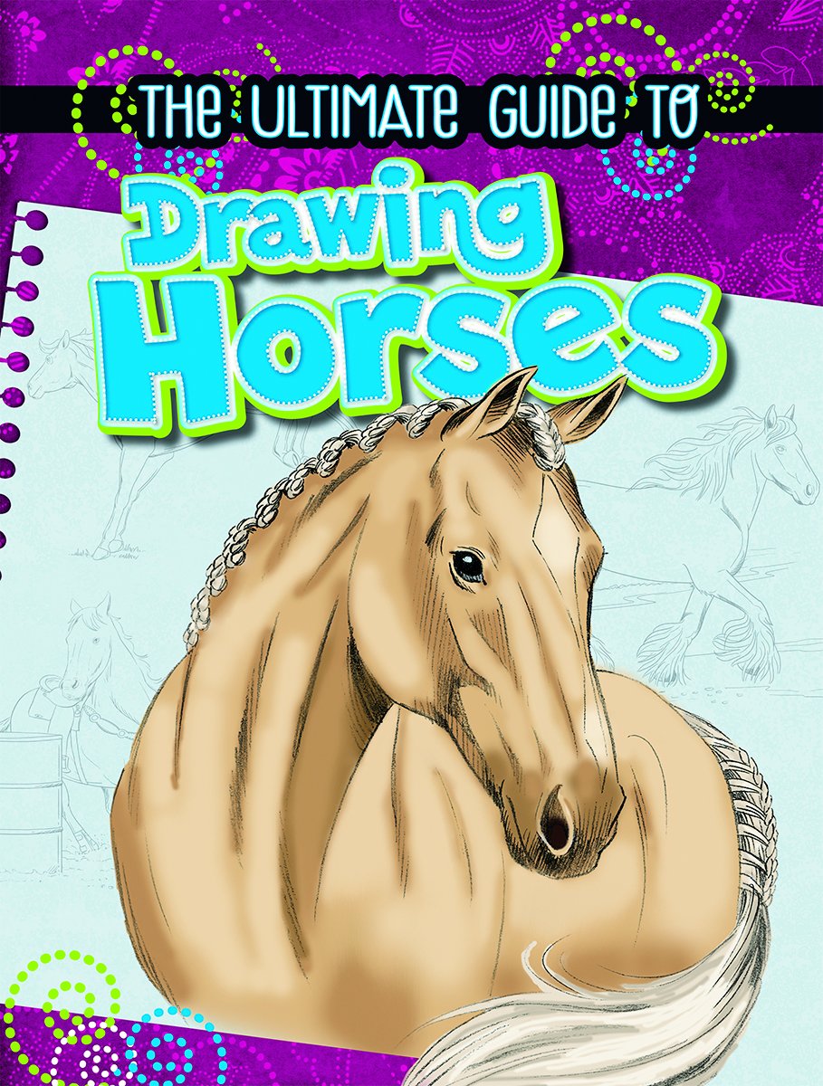 The Ultimate Guide to Drawing Horses