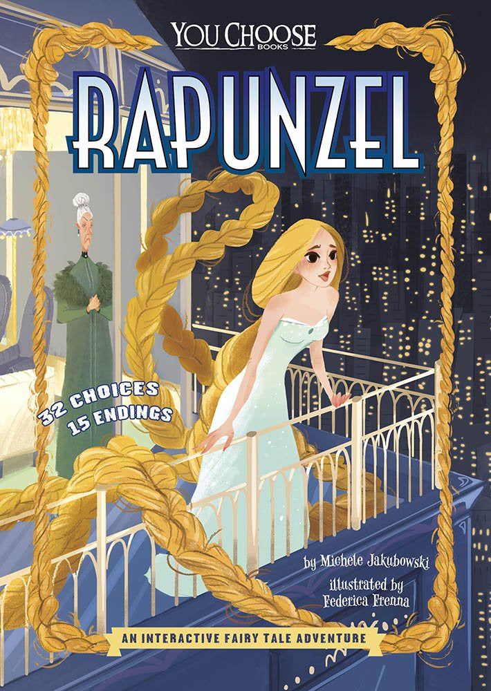 You Choose Stories: Fractured Fairy Tales: Rapunzel