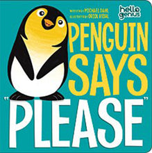 Load image into Gallery viewer, Hello Genius Penquin Says Please