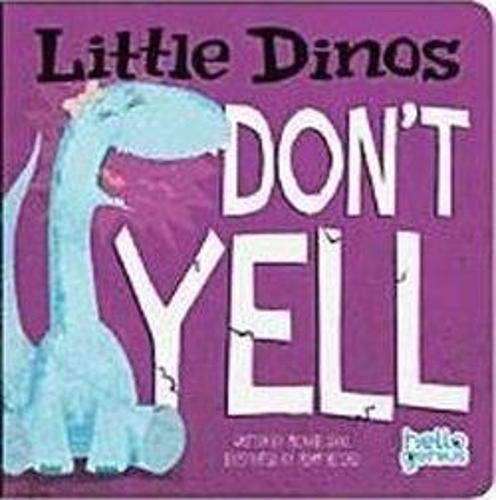 Hello Genius Little Dinos Don't Yell