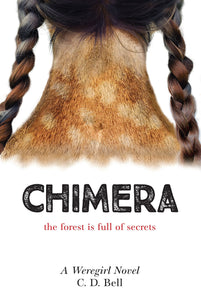 Chimera- Weregirl Trilogy-Hardcover-by CD Bell