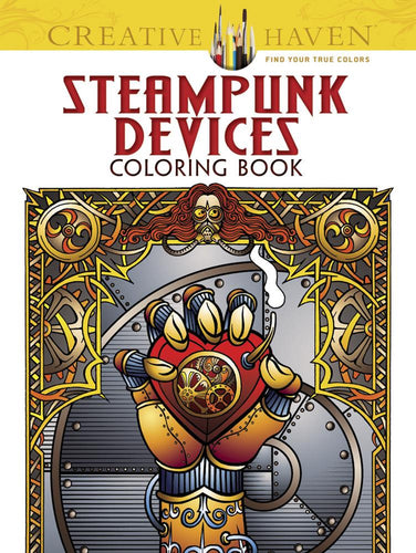 Creative Haven Steampunk Devices Coloring Book by Jeremy Elder