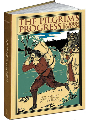 The Pilgram's Progress by Frederick Rhead, John Bunyan, Louis Rhead, George Rhead; Hardcover