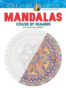 Creative Haven Mandalas Color by Number Coloring Book (Creative Haven Coloring Books)