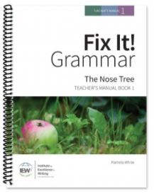 Fix It! Grammar: The Nose Tree Book 1 Teacher Manual