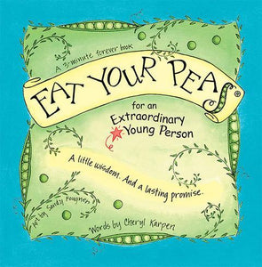 Eat Your Peas for an Extraordinary Young Person Book