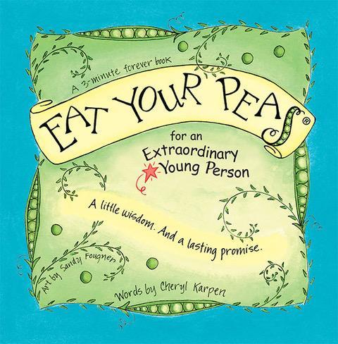 Eat Your Peas for an Extraordinary Young Person Book