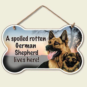 Decorative Wood Sign: A Spoiled Rotten German Sheperd lives Here!