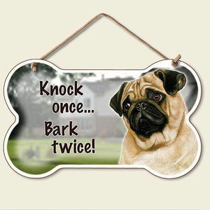 Decorative Wood Sign: Knock Once... Bark Twice -Pug