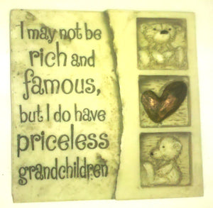 Stone Magnets- I May Not Be Rich and Famous, but I Do Have Priceless Grandchildren