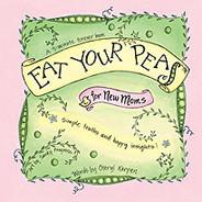 Eat Your Peas for New Moms Book