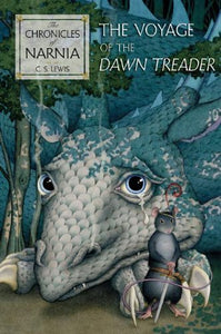 Chronicles of Narnia: The Voyage of the Dawn Treader Book #5
