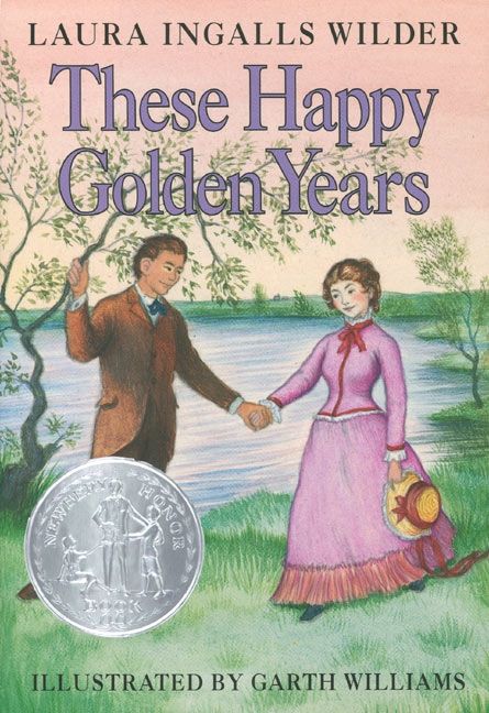 Little House Book Series- These Happy Golden Years