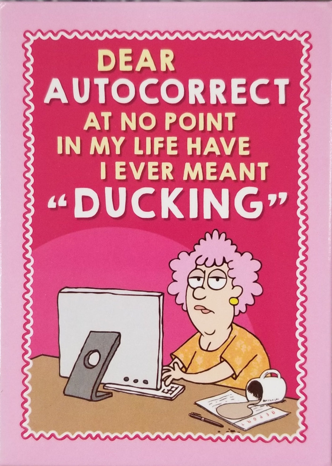 Leanin Tree Auntie Acid Dear Autocorrect Magnet #31555