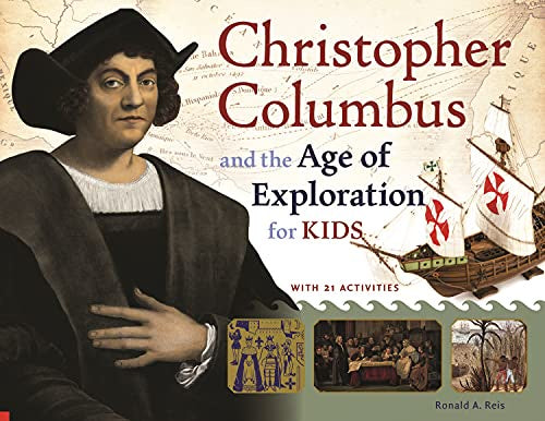 Christopher Columbus and the Age of Exploration for Kids Book