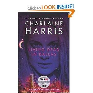 Living Dead in Dallas: A Sookie Stackhouse Novel (True Blood TV Tie-In Edition)