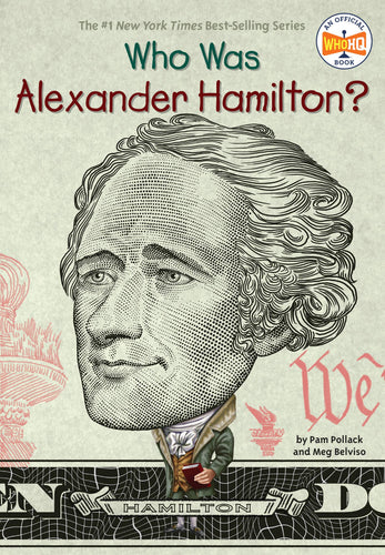 WHO WAS ALEXANDER HAMILTON?