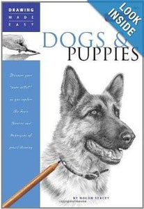 Drawing Made Easy: Dogs and Puppies: Discover your "inner artist" as you explore the basic theories and techniques of pencil drawing Paperback