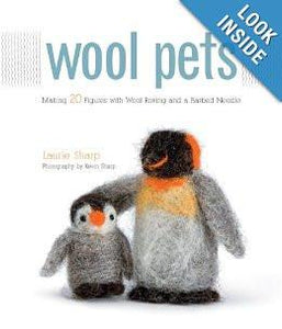 Wool Pets: Making 20 Figures with Wool Roving and a Barbed Needle Paperback