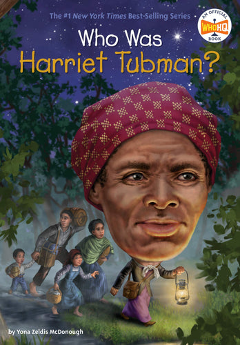 WHO WAS HARRIET TUBMAN?