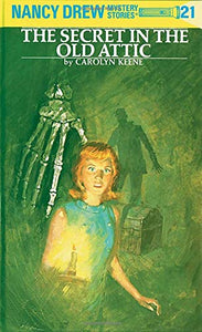 Nancy Drew Mystery Stories: The Secret in the Attic #21