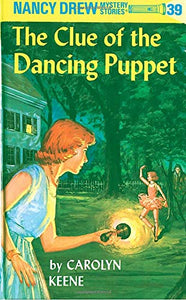 Nancy Drew Mystery Stories: The Clue of the Dancing Puppet #39