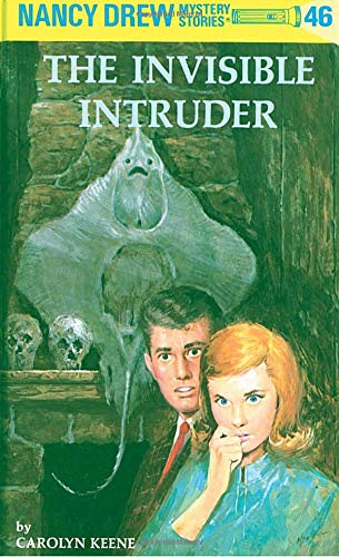 Nancy Drew Mystery Stories: The Invisible Intruder #46