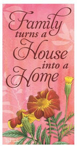 Inspirational Botanical Mini Flag "Family turns a House into a Home"