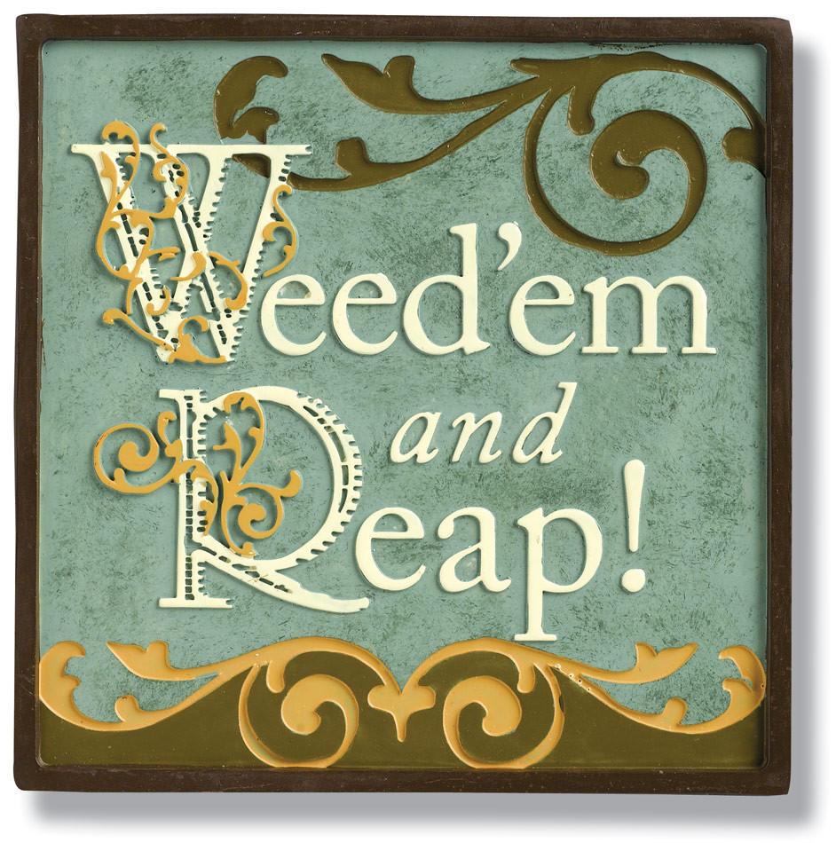 Magnetic Humorous Stepping Stone Plaque-Weed'em and Reap!