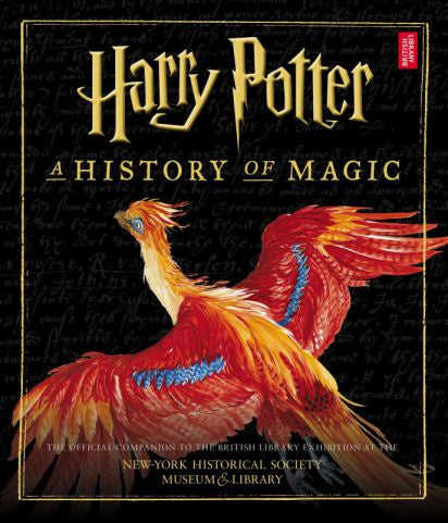 Harry Potter: A History of Magic ( American Edition)
