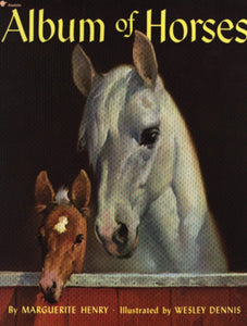 Album of Horses by Margarite Henry