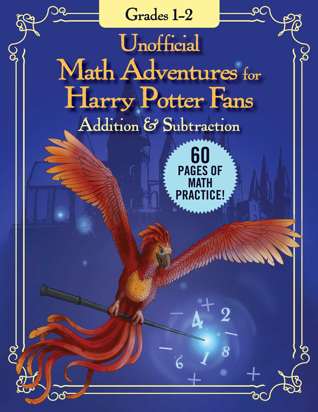 UNOFFICIAL MATH ADVENTURES FOR HARRY POTTER FANS: ADDITION & SUBTRACTION