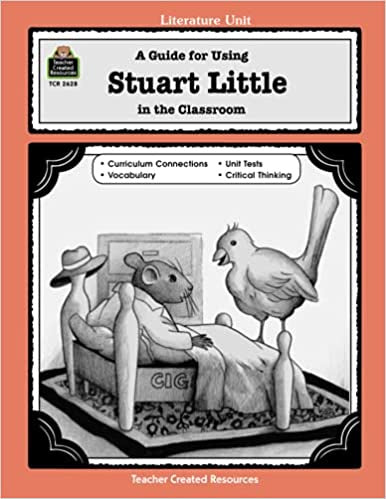 A Guide for Using Stuart Little in the Classroom