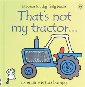 That's Not My Tractor Touchy Feely Board Book