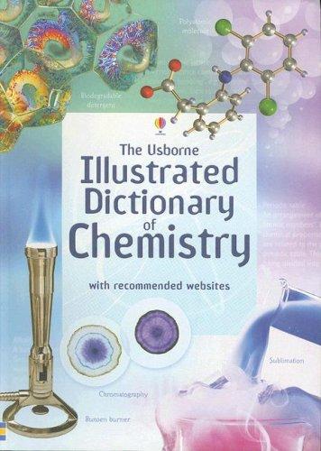 The Usbourne Illustrated Dictionary of Chemistry