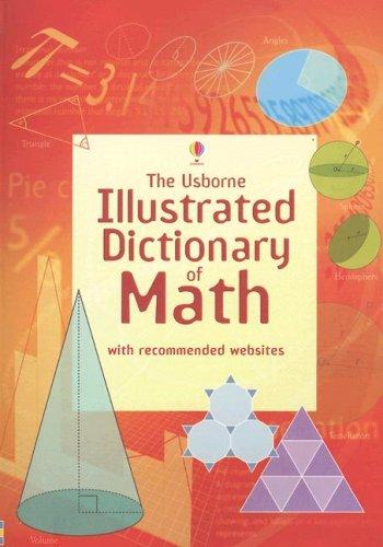 The Usbourne Illustrated Dictionary of Math