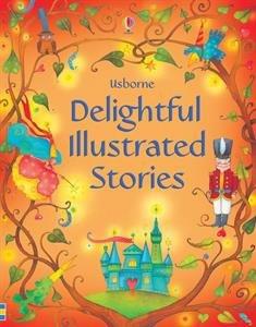 Usbourne Illustrated Stories Delightful Illustrated Stories
